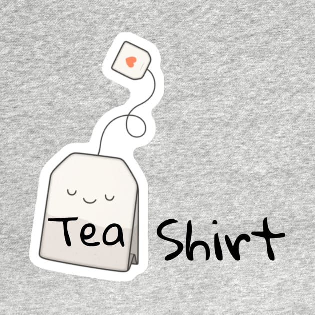 Tea shirt funny design by Byreem